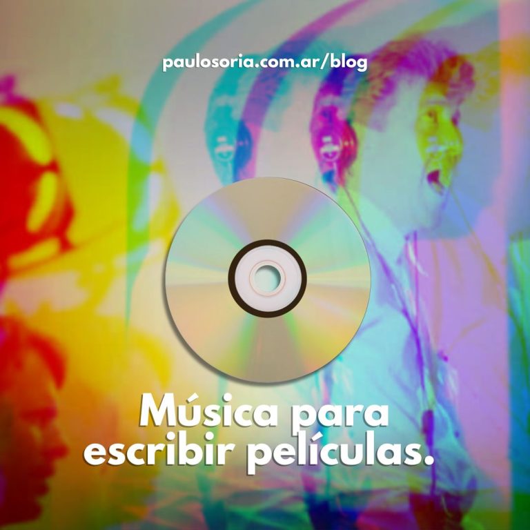 MÚSICA PARA ESCRIBIR PELÍCULAS