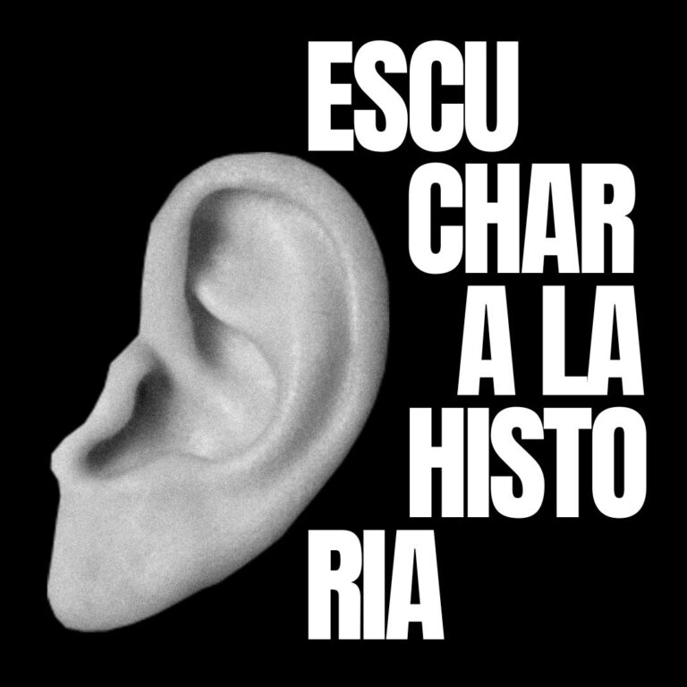 ESCUCHAR A LA HISTORIA