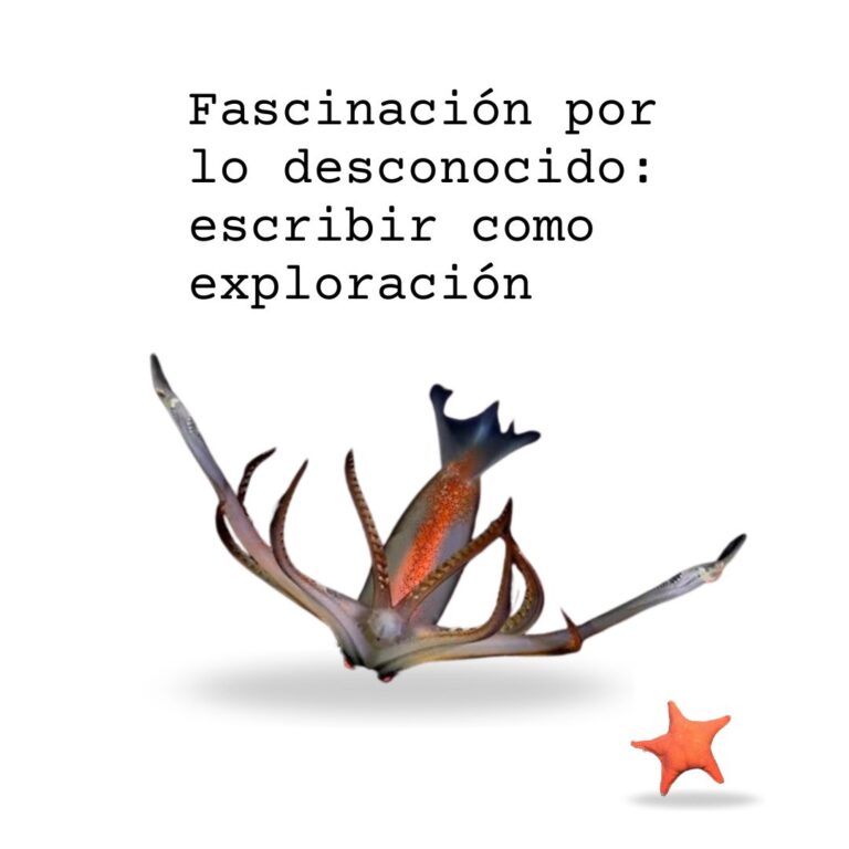 Fascinación por lo desconocido: escribir también es explorar