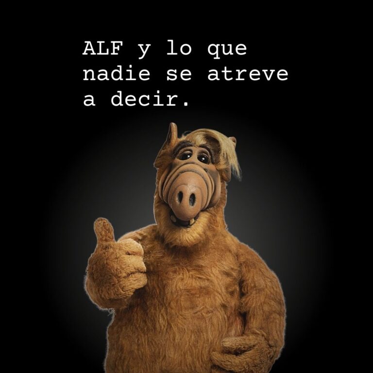 ALF y lo que nadie se atreve a decir.